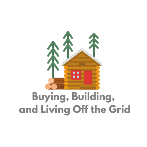 Buying, Building, and Living Off The Grid